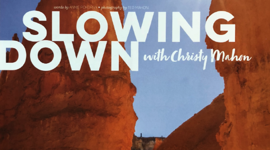 Big Life Magazine – Slowing Down with Christy Mahon